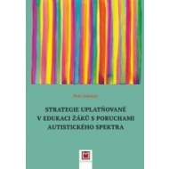 Strategie uplatňované v edukaci žáků s poruchami autistického spektra - cena, srovnání