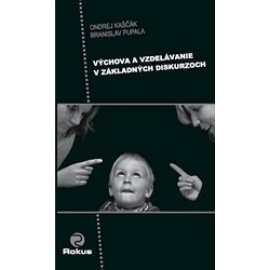 Výchova a vzdelávanie v základných diskurzoch