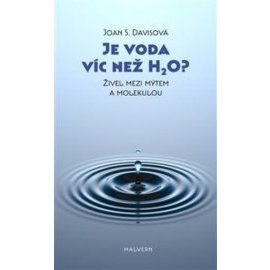 Je voda víc než H2O?