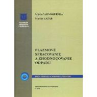 Plazmové spracovanie a zhodnocovanie odpadu - cena, srovnání