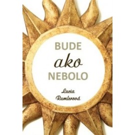 Bude ako nebolo
