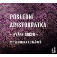 Poslední aristokratka - CDmp3 - cena, srovnání