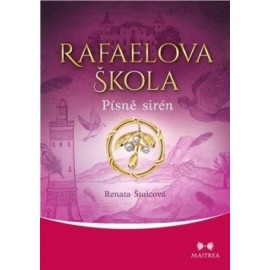 Rafaelova škola 6 - Písně sirén