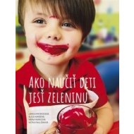 Ako naučiť deti jesť zeleninu - cena, srovnání