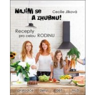 Najím se a zhubnu! - Recepty pro celou rodinu - cena, srovnání