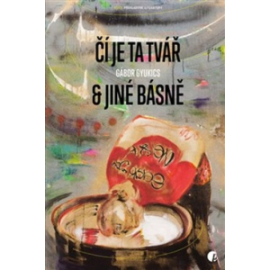 Čí je ta tvář & jiné básně