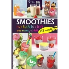 Smoothies na každý deň pre mamy a deti