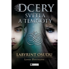 Dcery světla a temnoty - Labyrint osudu