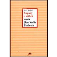 Zápasy a zítřek aneb Quo Vadis Ecclesia