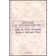 Kniha o vtěleném Slově / Liber de Verbo incarnato