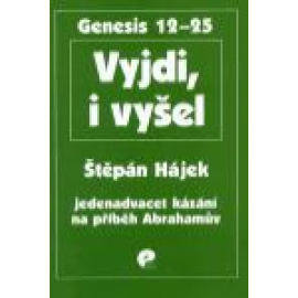 Vyjdi, i vyšel