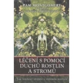 Léčení s pomocí duchů rostlin a stromů