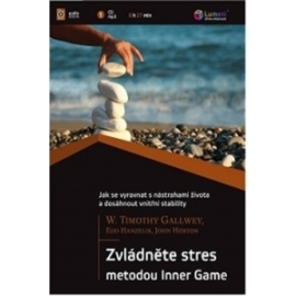 Zvládněte stres metodou Inner Game