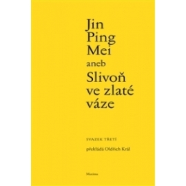Jin Ping Mei aneb Slivoň ve zlaté váze III.