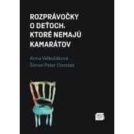 Rozprávočky o deťoch, ktoré nemajú kamarátov - cena, srovnání