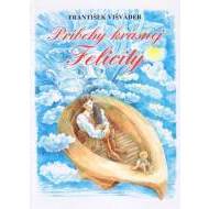 Príbehy krásnej Felicity - cena, srovnání