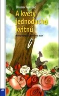 A kvety jednoducho kvitnú - cena, srovnání