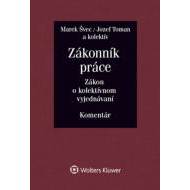 Zákonník práce Zákon o kolektívnom vyjednávaní - cena, srovnání