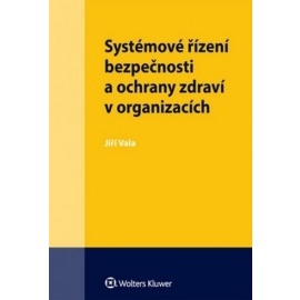 Systémové řízení bezpečnosti a ochrany zdraví v organizacích