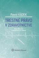 Trestné právo v zdravotníctve - cena, srovnání