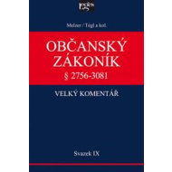 Občanský zákoník Velký komentář Svazek IX. - cena, srovnání