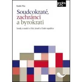 Soudcokraté, zachránci a byrokrati