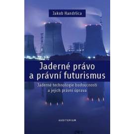 Jaderné právo a právní futurismus - Jade