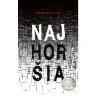 Najhoršia - cena, srovnání