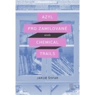 Azyl pro zamilované aneb Chemical Trails - cena, srovnání