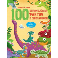 100 ohromujúcich faktov o dinosauroch - cena, srovnání