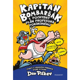 Kapitán Bombarďák 4: Kapitán Bombarďák a pochybný plán profesora Pokakaného