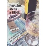 Portské, steak a Biblia - cena, srovnání