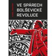 Ve spárech bolševické revoluce - cena, srovnání