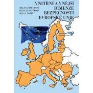 Vnitřní a vnější dimenze bezpečnosti Evropské unie - cena, srovnání