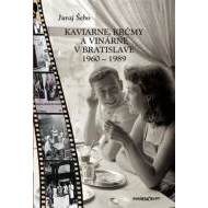 Kaviarne, krčmy a vinárne v Bratislave 1960-1989 - cena, srovnání