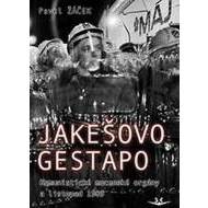 Jakešovo Gestapo - Komunistické mocenské - cena, srovnání