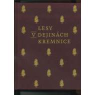 Lesy v dejinách Kremnice - cena, srovnání