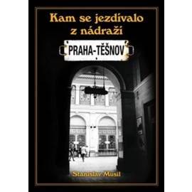 Kam se jezdívalo z nádraží Praha-Těšnov