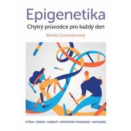 Epigenetika – chytrý průvodce pro každý den