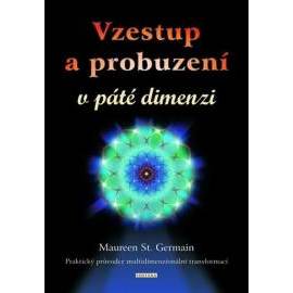 Vzestup a probuzení v páté dimenzi