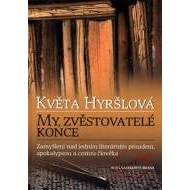 My, zvěstovatelé konce - cena, srovnání