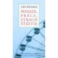 Peniaze, práca, strach a šťastie - cena, srovnání