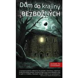 Dům do krajiny bezbožných