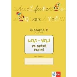 Lili a Vili 1 - Písanka 2 pro 1. ročník ZŠ - Ve světě psaní