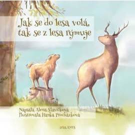 Jak se do lesa volá, tak se z lesa rýmuj