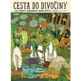 Cesta do divočiny - Za zvířaty národních