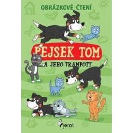 Pejsek Tom a jeho trampoty - Obrázkové č