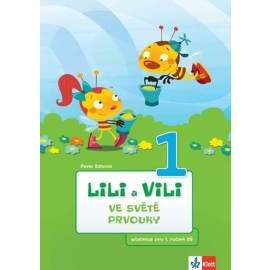 Lili a Vili 1 – Ve světě prvouky - učebnice pro 1. ročník ZŠ