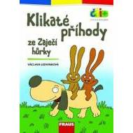 Klikaté příhody ze Zaječí hůrky (edice čti +): 6-7 let - cena, srovnání