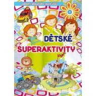 Dětské superaktivity - cena, srovnání